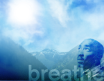 Photo of Tupac Shakur overlaid onto a mountain landscape. Titled “Breathe”